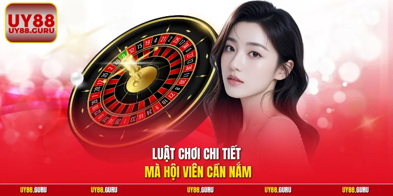 Luật chơi chi tiết mà hội viên cần nắm